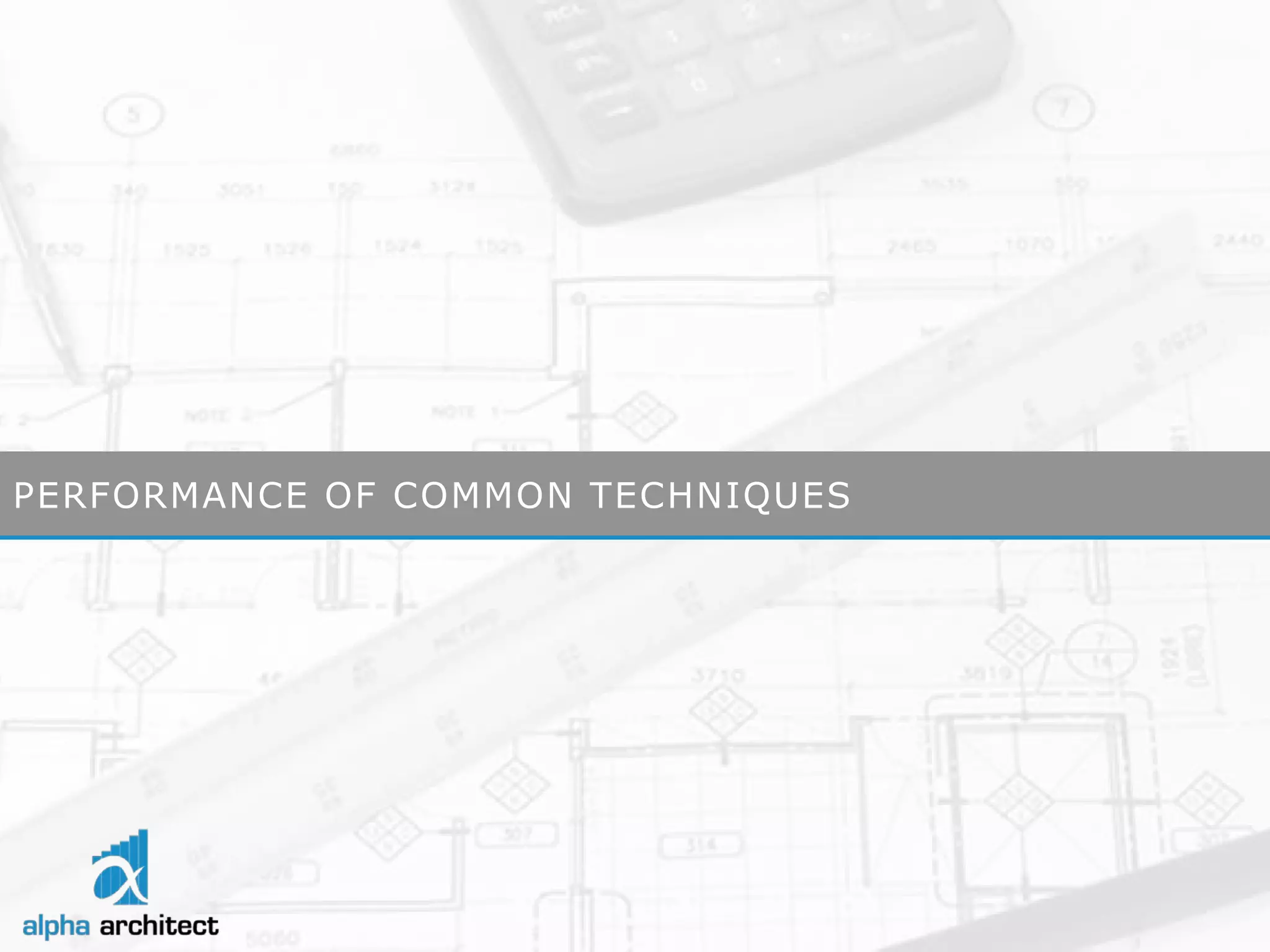 PERFORMANCE OF COMMON TECHNIQUES  