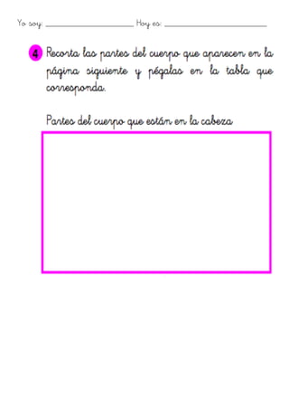 Yo soy: ___________________ Hoy es: ______________________
 