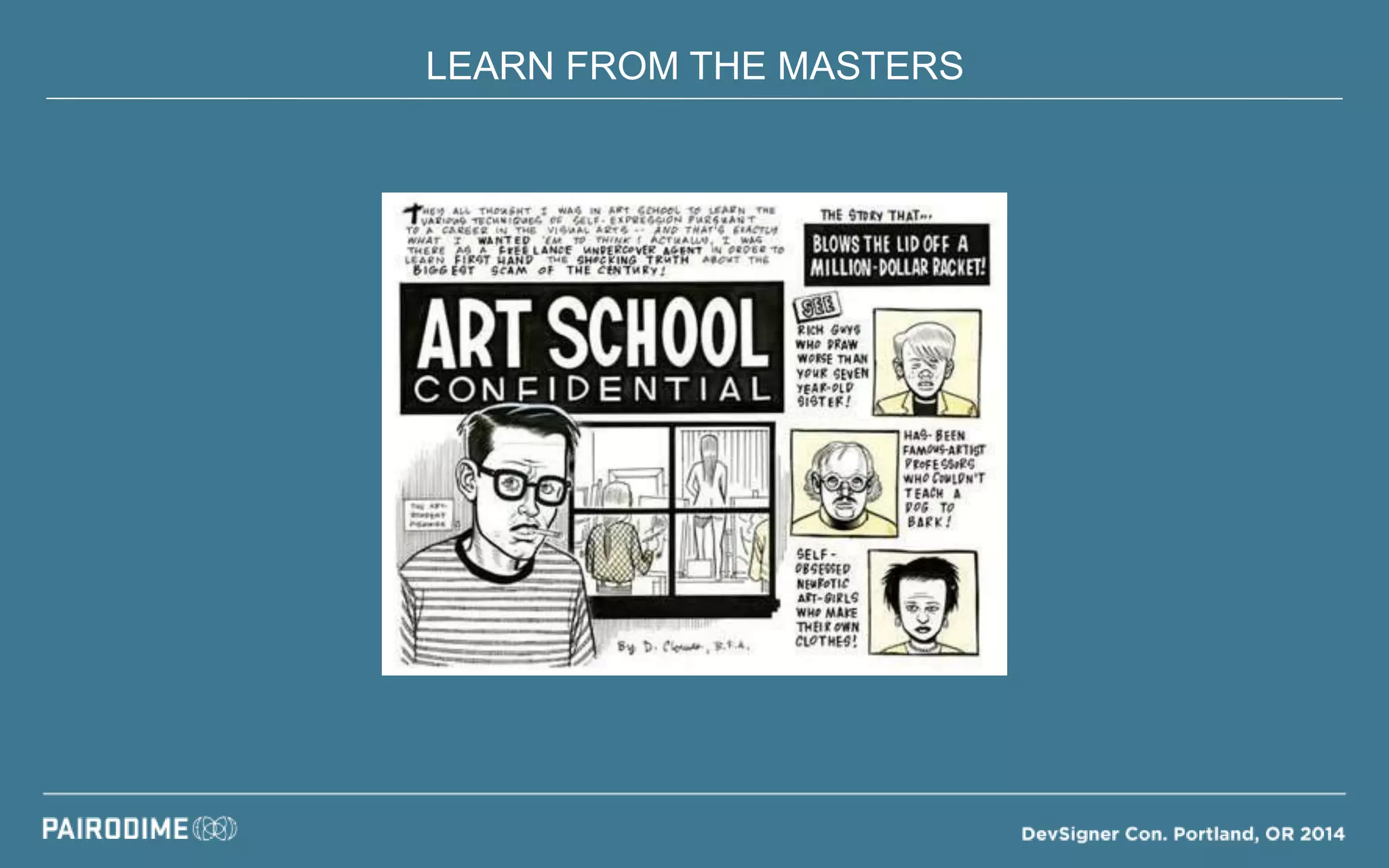 LEARN FROM THE MASTERS
 