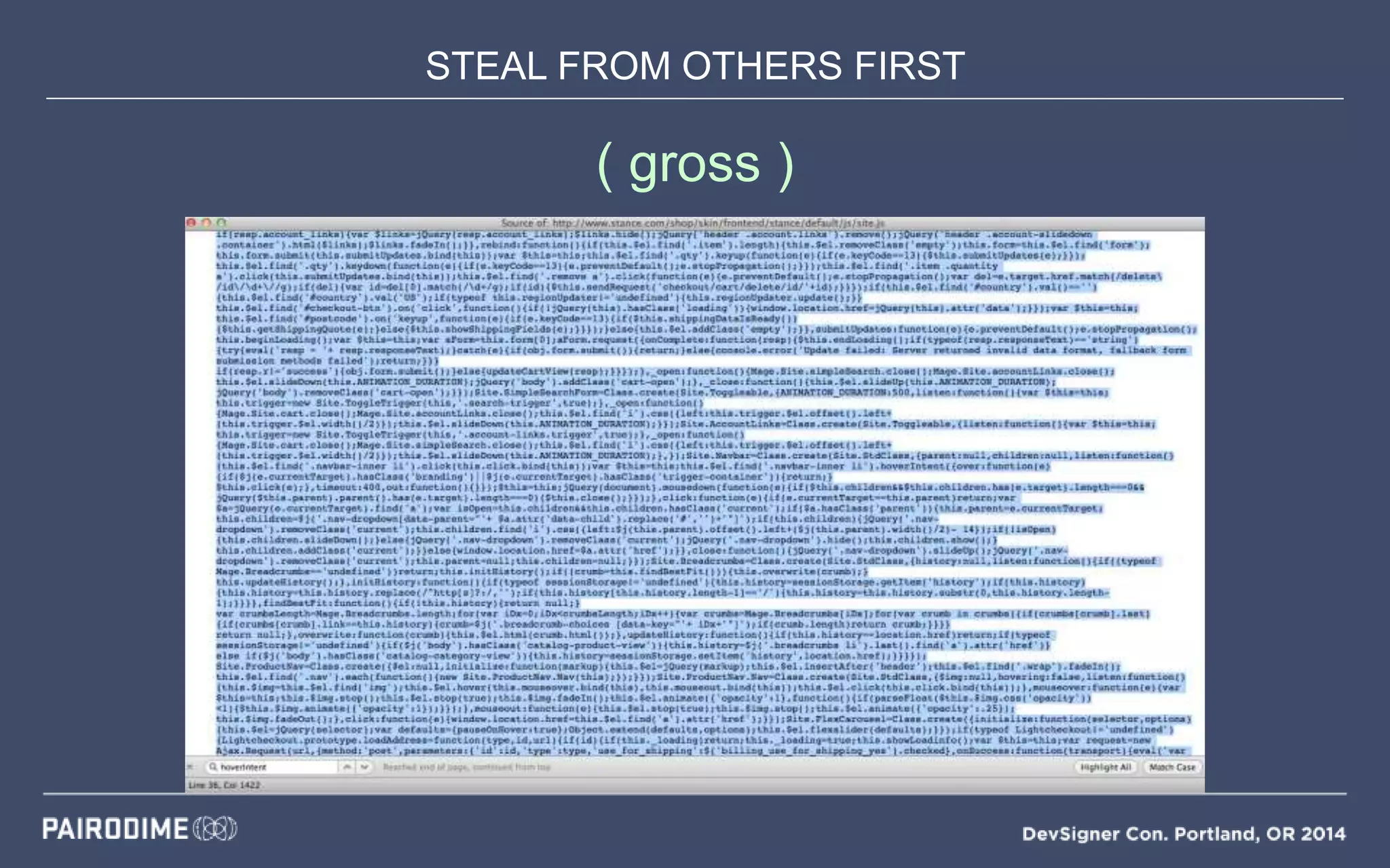 STEAL FROM OTHERS FIRST
( gross )
 