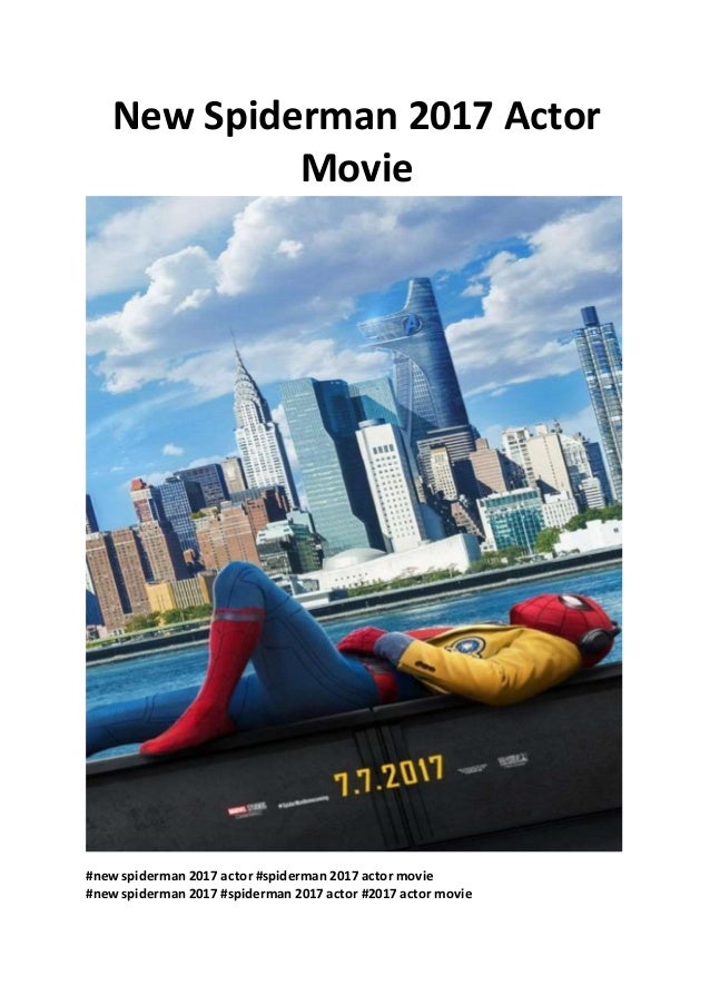 new spiderman 2017 actor movie | free online movies pro