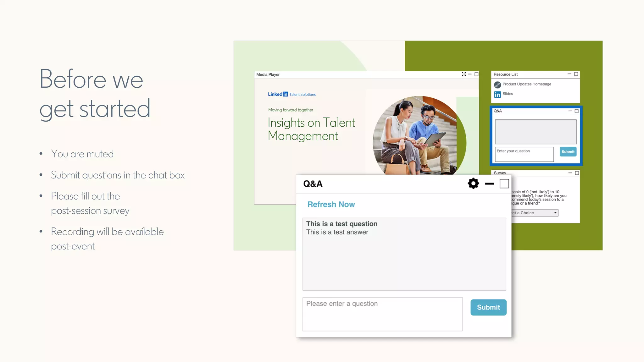 • You are muted
• Submit questions in the chat box
• Please fill out the
post-session survey
• Recording will be available
post-event
Before we
get started
Type your question here
Submit a question in the chat box, and it will be
answered either within the chat, or during the Q&A
section of the presentation.
 