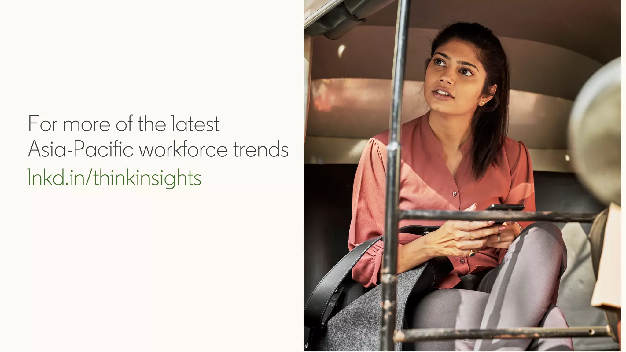 For more of the latest
Asia-Pacific workforce trends
lnkd.in/thinkinsights
 