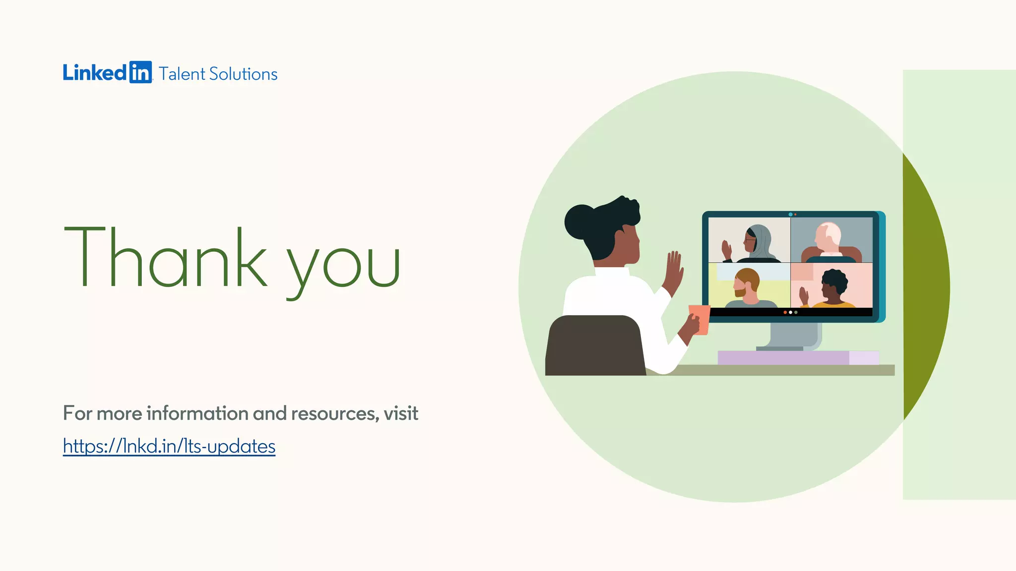 For more information and resources, visit
https://lnkd.in/lts-updates
Thank you
 