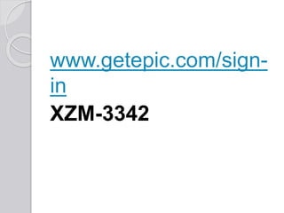 www.getepic.com/sign-
in
XZM-3342
 