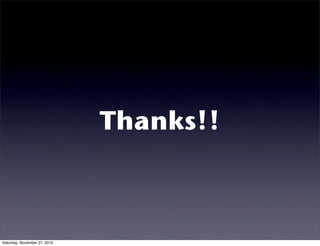 Thanks!!
Saturday, November 27, 2010
 