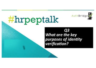 Will conducting identity verification reduce the risks?