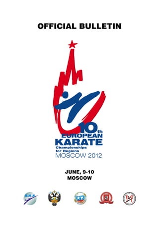 OFFICIAL BULLETIN




                   th


   Championships
   for Regions
   MOSCOW 2012

      JUNE, 9-10
       МOSCOW
 