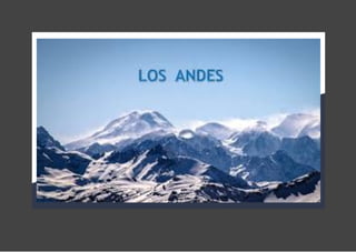 Cordillera de los Andes.