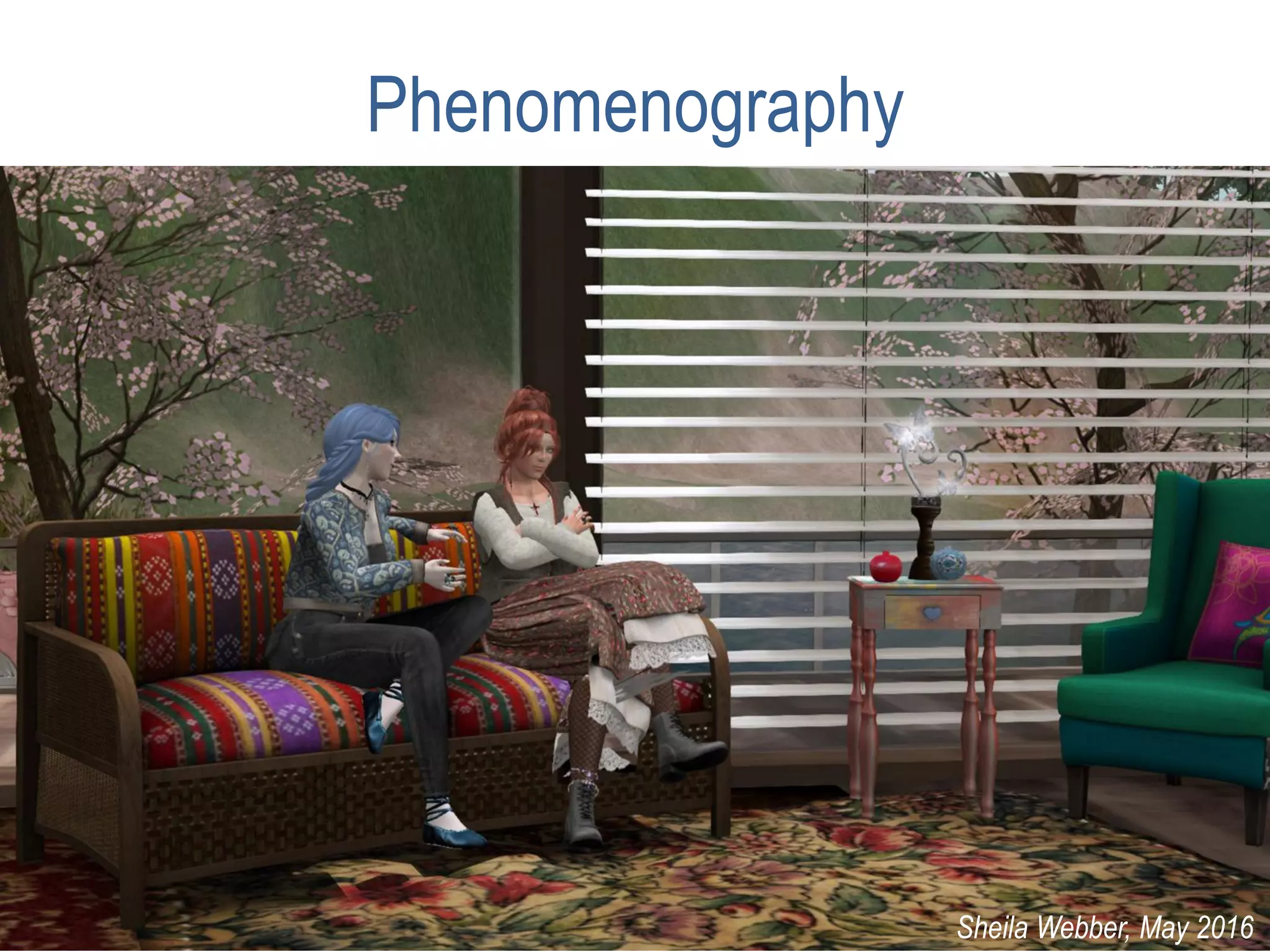 Phenomenography
Sheila Webber, May 2016
 