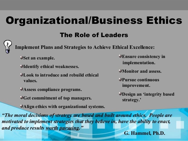 ethical behavior in organizations The ethical culture in an organization can be thought of as a slice of the overall organizational culture so, if the organizational culture represents how we do things around here, the ethical culture represents how we do things around here in relation to ethics and ethical behavior in. ethical behavior in organizations The ethical culture in an organization can be thought of as a slice of the overall organizational culture so, if the organizational culture represents how we do things around here, the ethical culture represents how we do things around here in relation to ethics and ethical behavior in.