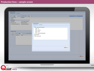 Production lines – sample screen
 