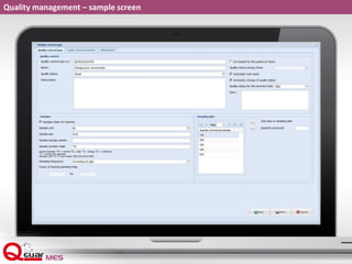Quality management – sample screen
 