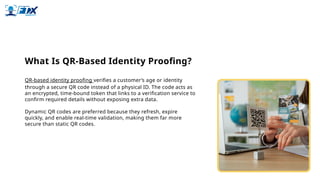 QR-Based Identity Proofing: Transforming Retail Security | PPTX