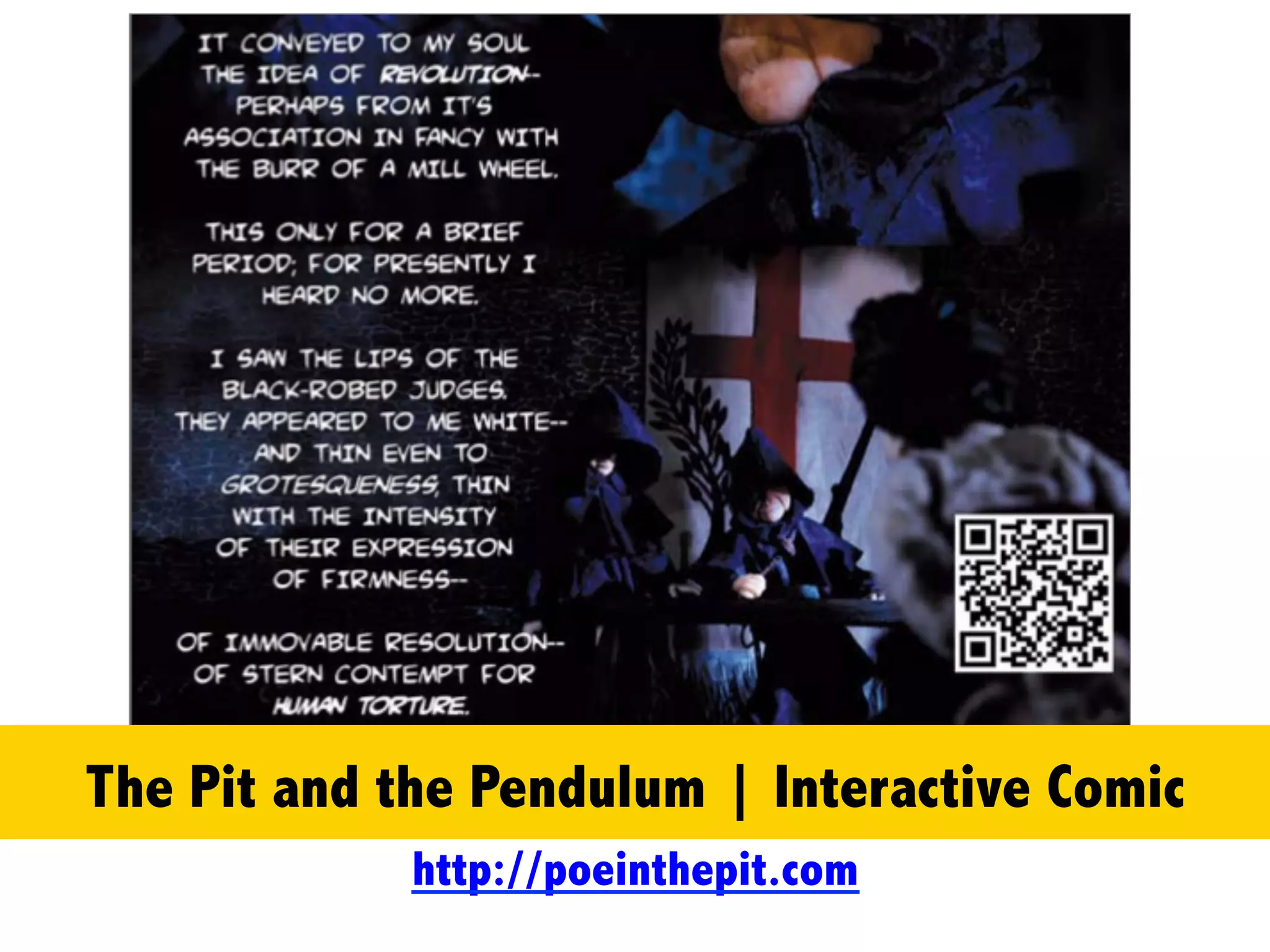 Poe in the Pit | Interactive Comic
http://poeinthepit.com
 