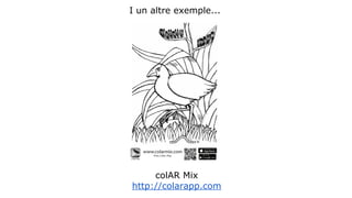I un altre exemple... 
colAR Mix 
http://colarapp.com 
 