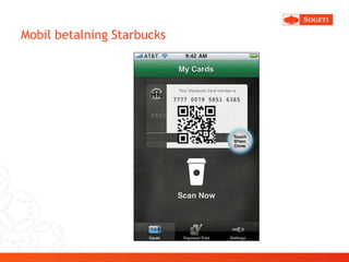 Mobil betalning Starbucks
 