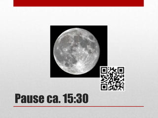 Pause ca. 15:30

 