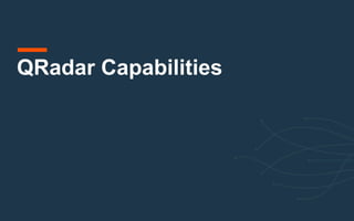QRadar Capabilities
 