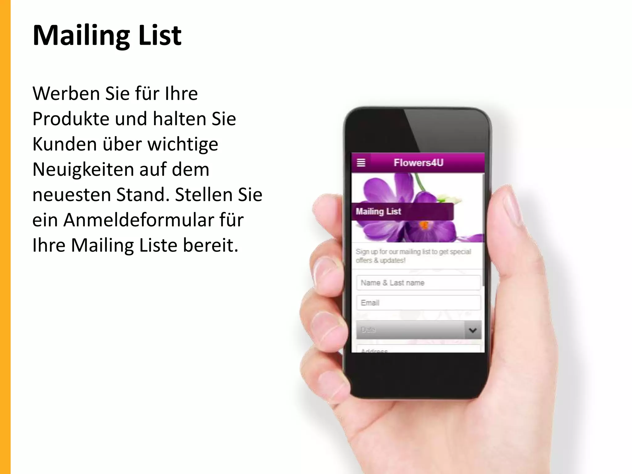 Mailing List
Werben Sie für Ihre
Produkte und halten Sie
Kunden über wichtige
Neuigkeiten auf dem
neuesten Stand. Stellen Sie
ein Anmeldeformular für
Ihre Mailing Liste bereit.

 