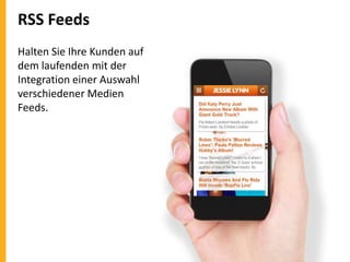 RSS Feeds
Halten Sie Ihre Kunden auf
dem laufenden mit der
Integration einer Auswahl
verschiedener Medien
Feeds.

 