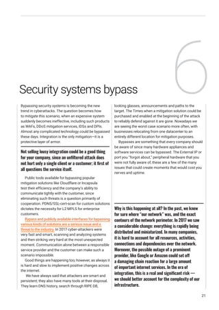 Bypassing security systems is becoming the new
trend in cyberattacks. The question becomes how
to mitigate this scenario, ...