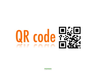 QR code
 