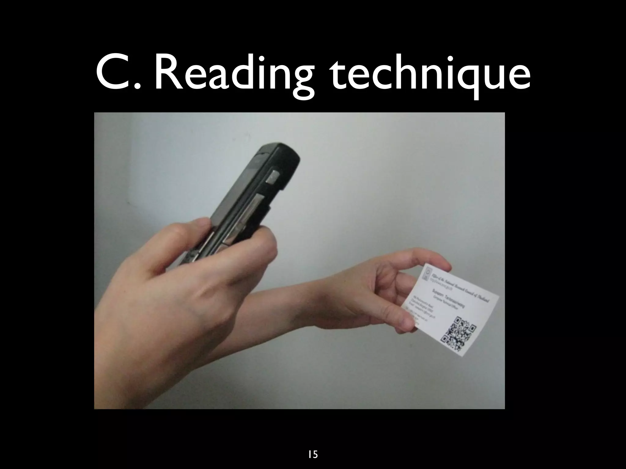 C. Reading technique




         15
 
