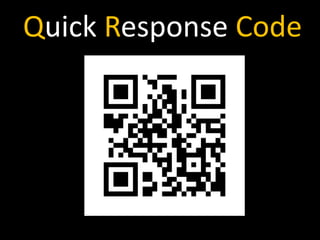 Quick Response Code
 