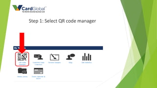Step 1: Select QR code manager
 