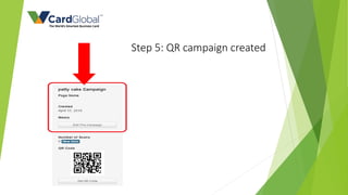 Step 5: QR campaign created
 