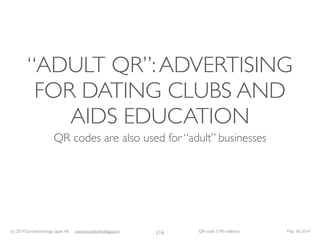 (c) 2014 Eurotechnology Japan KK www.eurotechnology.com QR-code (19th edition) May 18, 2014
“ADULT QR”:ADVERTISING
FOR DAT...