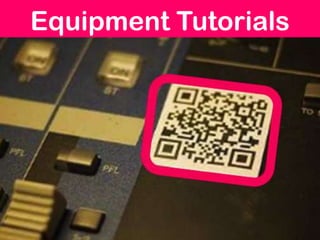 Equipment Tutorials
 
