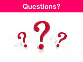 Questions?
 