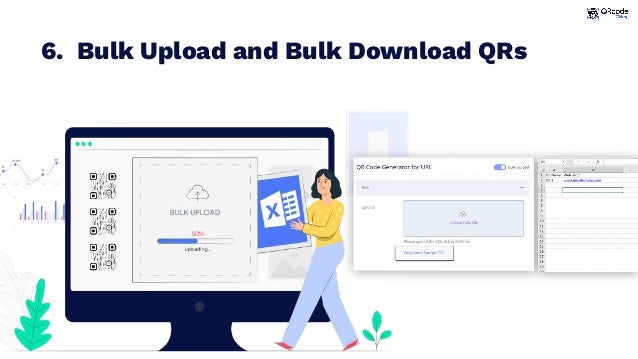 6. Bulk Upload and Bulk Download QRs
 