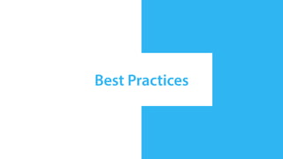 Best Practices
 