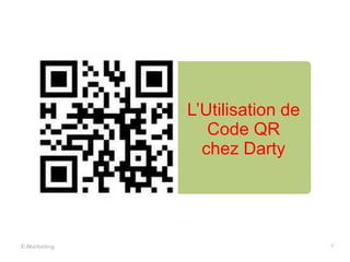 L’Utilisation de Code QR chez Darty 1 E-Marketing 