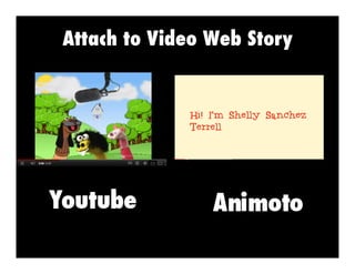 Attach to Video Web Story