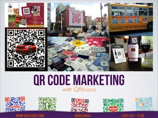 QR CODE MARKETING
     with QRlicious
 