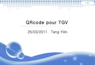 QRcode pour TGV 25/03/2011  Tang Yilin LOGO 