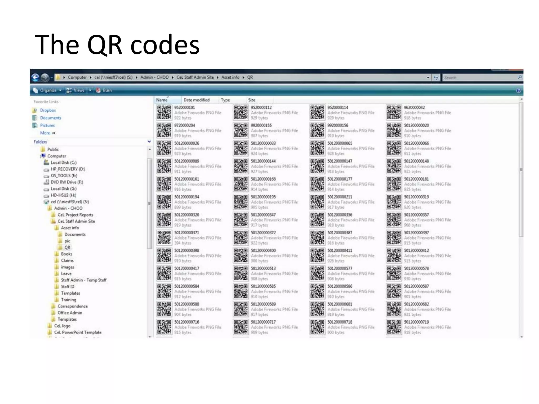   QR codes can be massive in size (large  enough to be able to            .     hung on a  billboard) or as small as 1.25 sq inches  