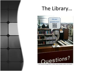 The Library… 