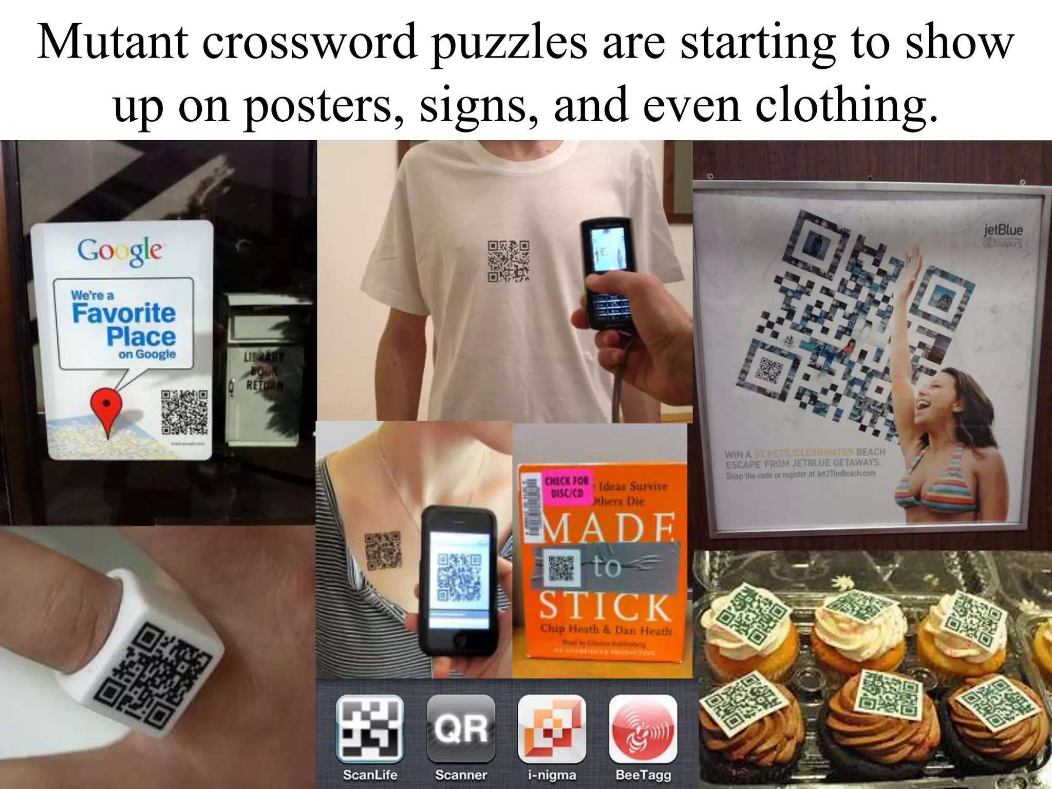Mutant crossword puzzles are starting to show up on posters, signs, and even clothing. 