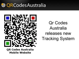 Qr Codes Australia releases new Tracking System 