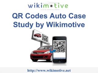 QR Codes Auto Case Study by Wikimotive http://www.wikimotive.net 