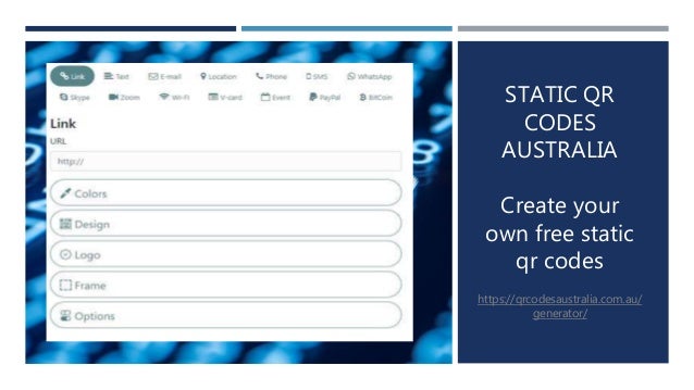 STATIC QR
CODES
AUSTRALIA
Create your
own free static
qr codes
https://qrcodesaustralia.com.au/
generator/
 