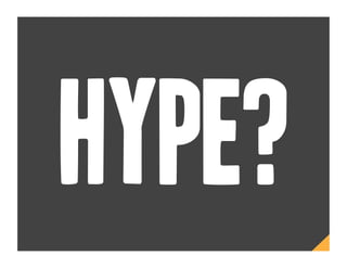 Hype?