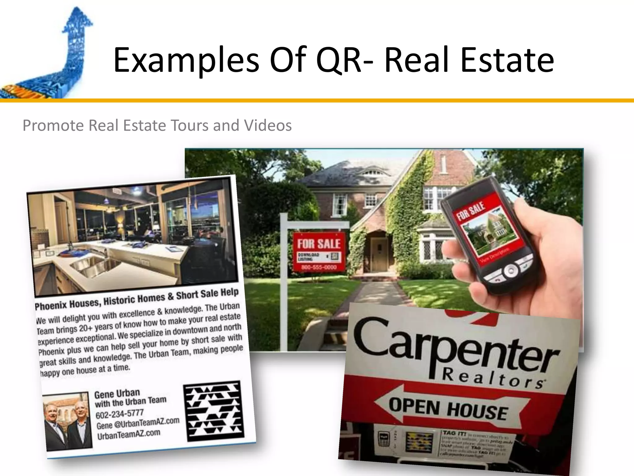 Examples Of QR- Real EstatePromote Real Estate Tours and Videos