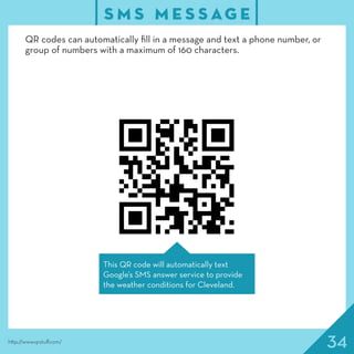34
S M S M E S S AG E
http://www.qrstuff.com/
This QR code will automatically text
Google’s SMS answer service to provide
...