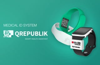 Medical ID System
SMART HEALTH ASSISTANt
 